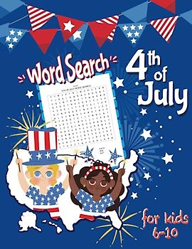 Happy 4th of July, Search for Freedom!: Word Search for Kids