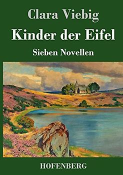 Kinder der Eifel: Sieben Novellen