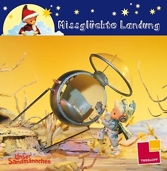 Unser Sandmännchen. Missglückte Landung. Mit Bildern aus den Sandmann-Abendgruß-Filmen