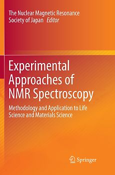 Experimental Approaches of NMR Spectroscopy