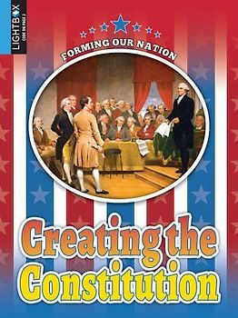 Creating the Constitution