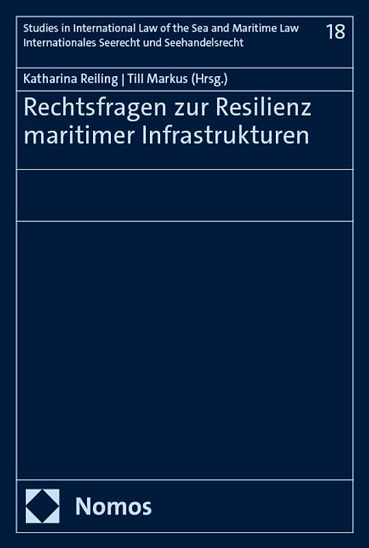 Rechtsfragen zur Resilienz maritimer Infrastrukturen