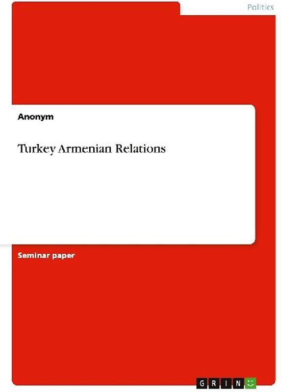 Turkey Armenian Relations