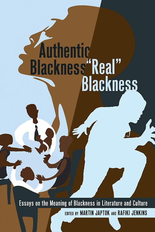 Authentic Blackness – «Real» Blackness
