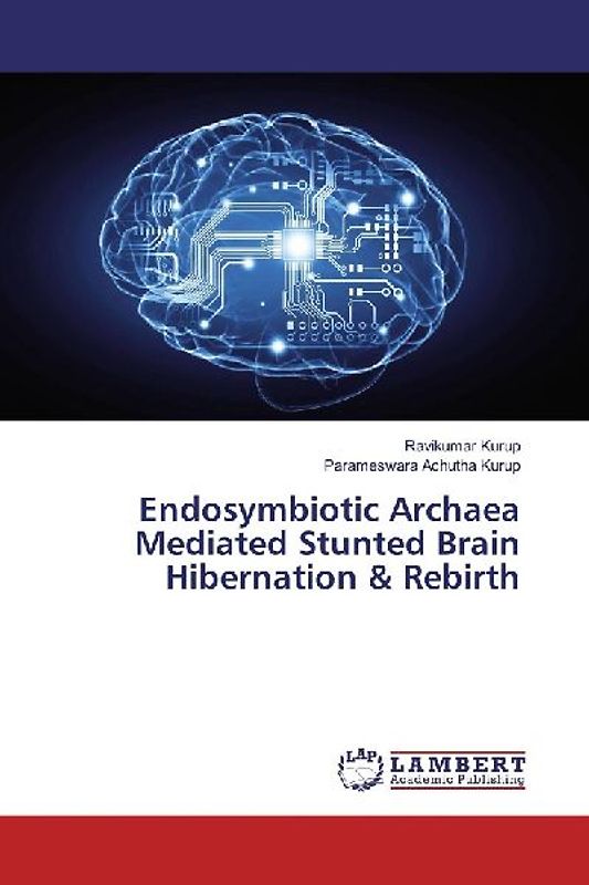 Endosymbiotic Archaea Mediated Stunted Brain Hibernation & Rebirth