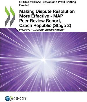 Making Dispute Resolution More Effective - MAP Peer Review Report, Czech Republic (Stage 2)