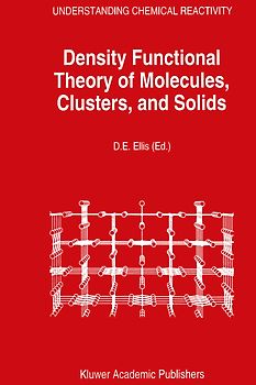 Density Functional Theory of Molecules, Clusters, and Solids