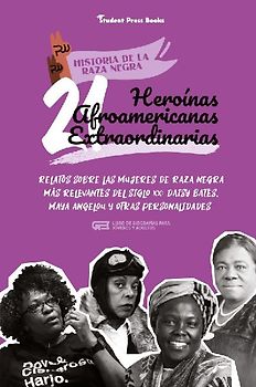 21 heroínas afroamericanas extraordinarias