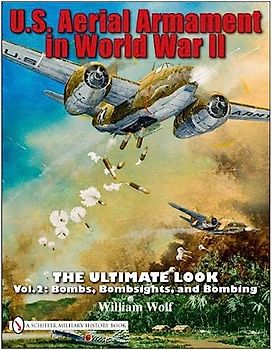 U.S. Aerial Armament in World War II - The Ultimate Look