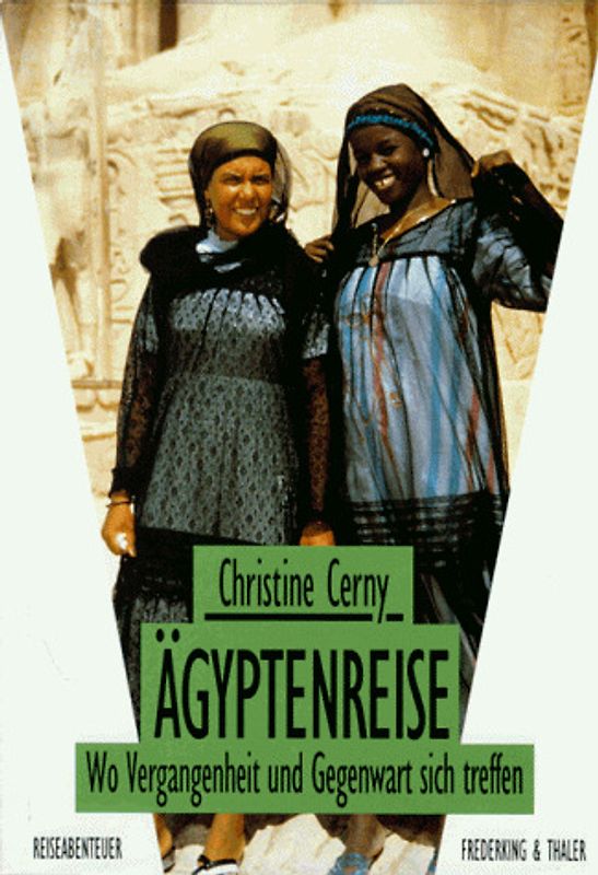 Ägyptenreise. Wo Vergangenheit und Gegenwart sich treffen