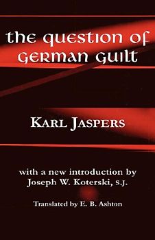 Koterski, Joseph W. , S. J. - The Question of German Guilt (Perspectives in Continental Philosophy)