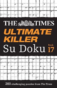 The Times Ultimate Killer Su Doku Book 17
