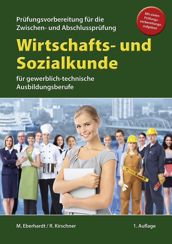 Wirtschafts- und Sozialkunde für die Prüfungsvorbereitung für Zwischen- und Abschlussprüfung