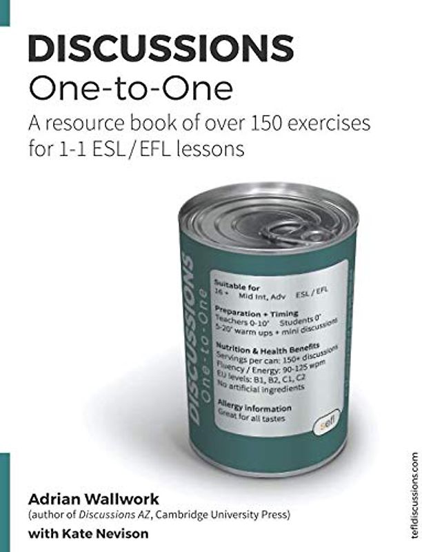 Discussions One-to-One: A resource book of over 150 exercises for 1-1 ESL / EFL lessons (TEFL Discussions, Band 7)