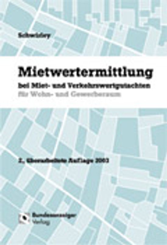Bewertung von Mieten bei Miet- und Verkehrswertgutachten