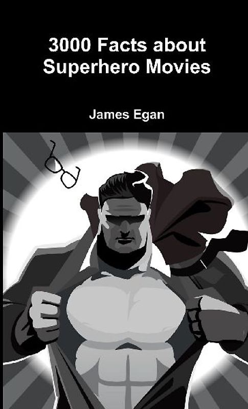 3000 Facts about Superhero Movies