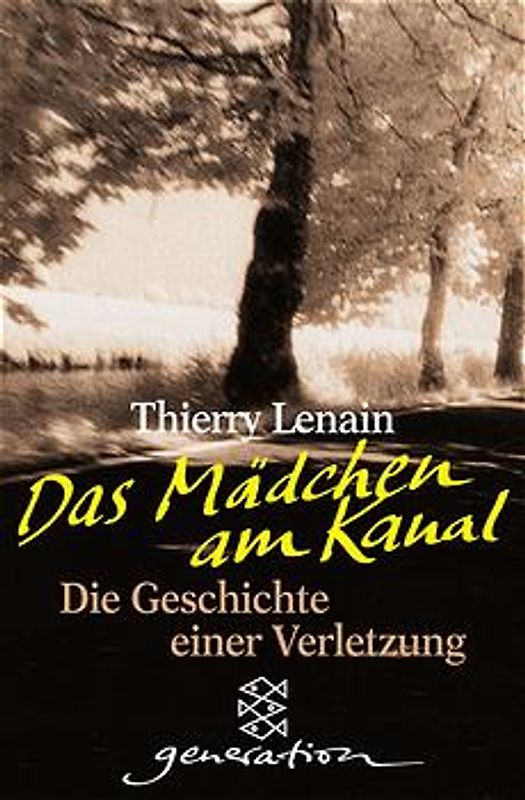 Das Mädchen am Kanal. Die Geschichte einer Verletzung