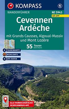 KOMPASS Wanderführer Cevennen, Ardèche mit Grands Causses, Aigoual-Massiv und Mont Lozère, 55 Touren mit Extra-Tourenkarte