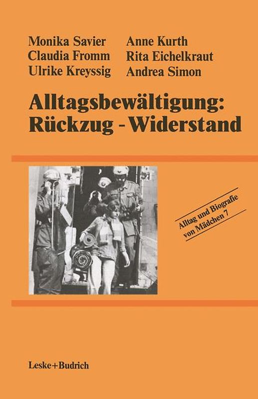 Alltagsbewältigung: Rückzug — Widerstand?
