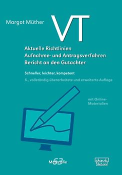 VT – Aktuelle Richtlinien, Aufnahme- und Antragsverfahren, Bericht an den Gutachter