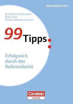 99 Tipps - Praxis-Ratgeber Schule für die Sekundarstufe I und II
