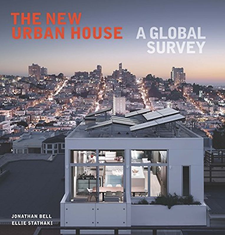 The New Urban House: A Global Survey