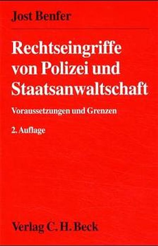 Rechtseingriffe von Polizei und Staatsanwaltschaft