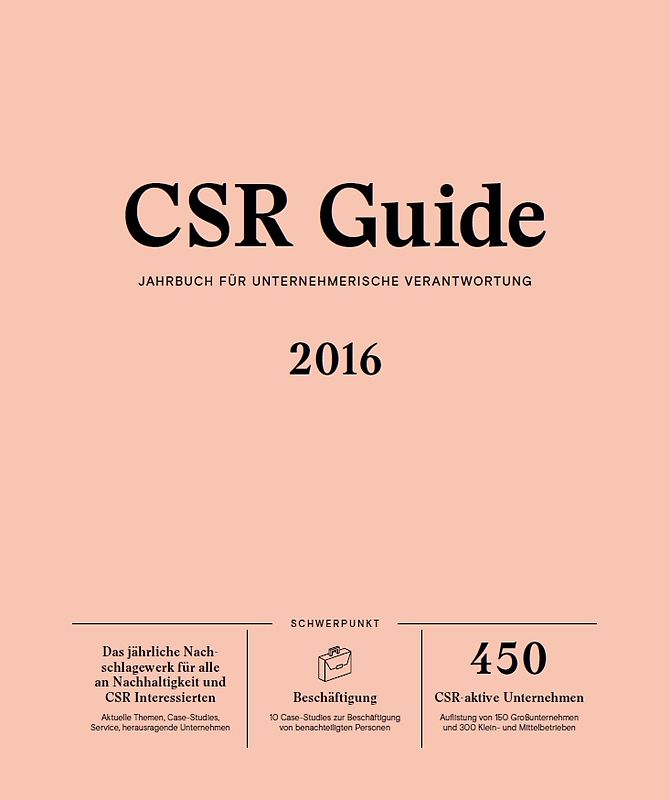 CSR Guide 2016 - Jahrbuch für unternehmerische Verantwortung