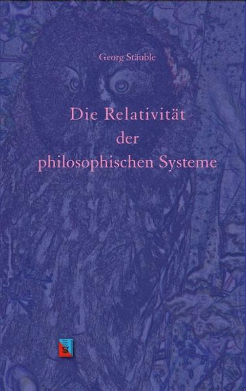 Die Relativität der philosophischen Systeme