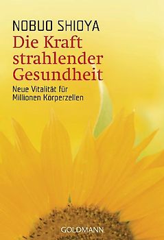 Die Kraft strahlender Gesundheit