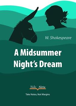 A Midsummer Night’s Dream: SideNote Annotatable Edition for Students