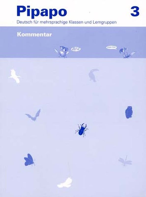 Pipapo 3 - Deutsch für mehrsprachige Klassen und Lerngruppen / Kommentar
