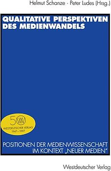 Qualitative Perspektiven des Medienwandels