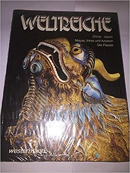 China. Japan. Mayas. Inkas und Azteken. Die Paepste. (Bd. 3)