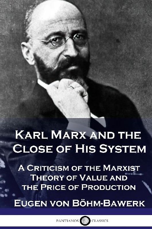 Karl Marx and the Close of His System