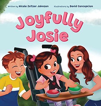 Joyfully Josie: Helps children understand disabilities