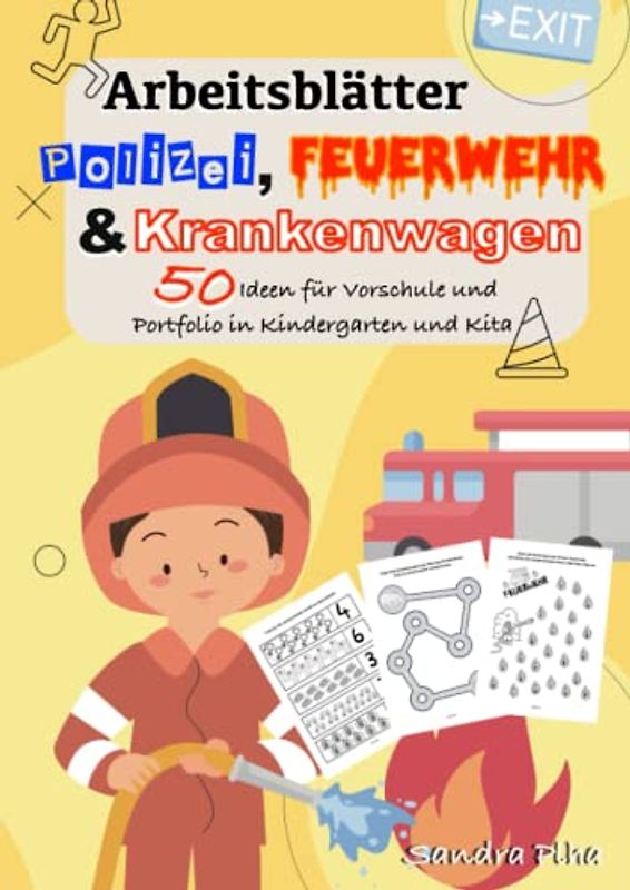 KitaFix-Kreativ: Arbeitsblätter Polizei, Feuerwehr und Krankenwagen (50 Ideen für Vorschule und Portfolio in Kindergarten und Kita) Amazon Edition: Vorlagen zum Kopieren für Kinder ab 4 Jahren.