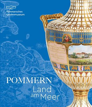 Pommern – Land am Meer