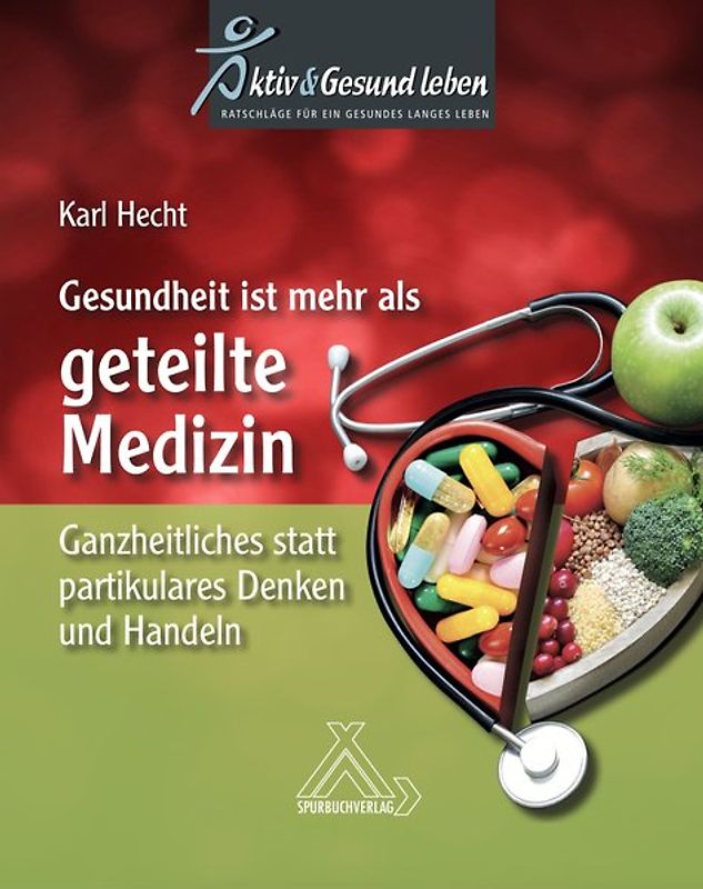 Gesundheit ist mehr als Medizin Band 2