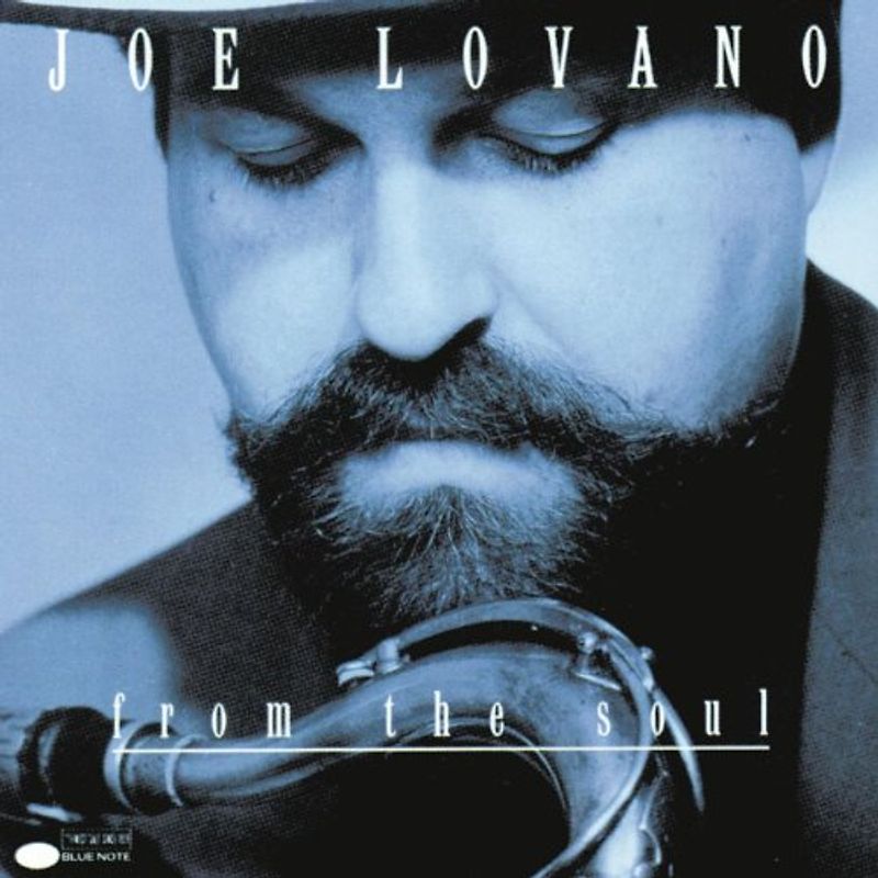 Joe Lovano - From the Soul