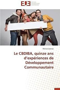 Le CBDIBA, quinze ans d¿expériences de Développement Communautaire