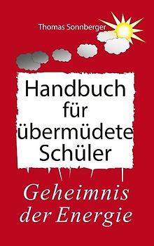 Handbuch für übermüdete Schüler