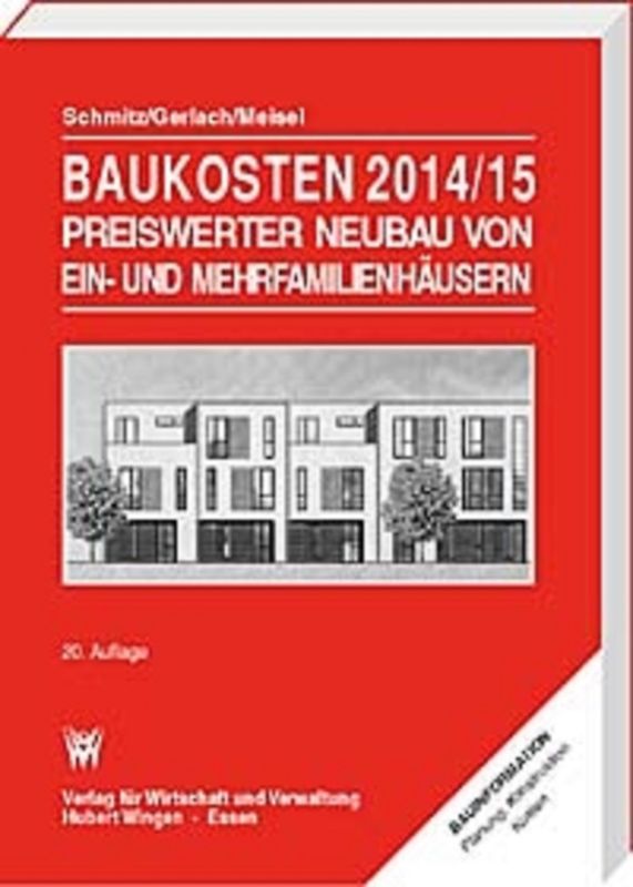 Baukosten 2014/15 Preiswerter Neubau von Ein- und Mehrfamilienhäusern