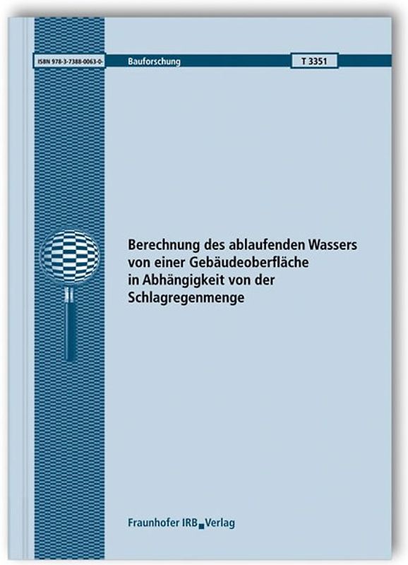 Berechnung des ablaufenden Wassers von einer Gebäudeoberfläche in Abhängigkeit von der Schlagregenmenge