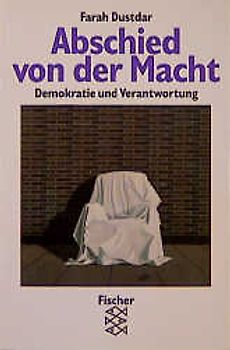 Abschied von der Macht. Demokratie und Verantwortung