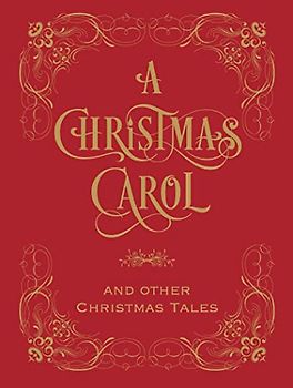 A Christmas Carol & Other Christmas Tales (Barnes & Noble Leatherbound Classic Collection)