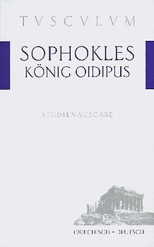 König Oidipus / Oidipus tyrannos