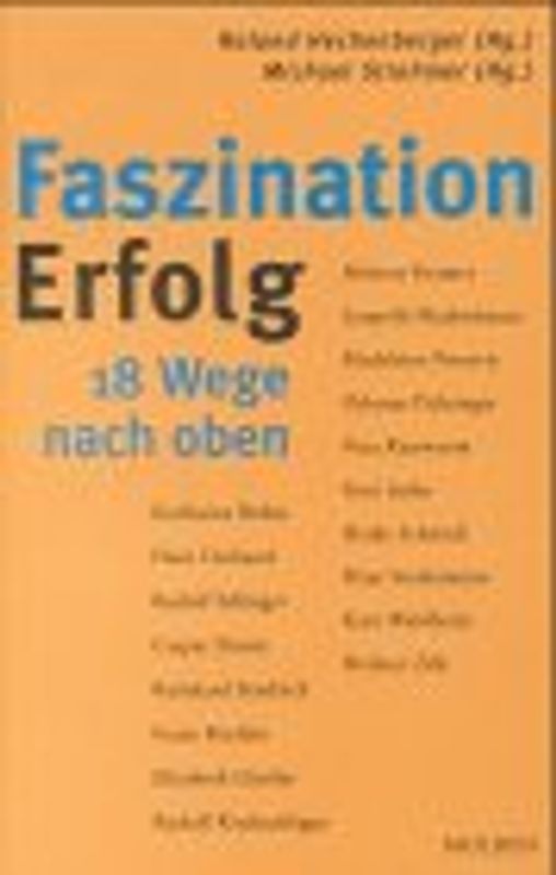 Faszination Erfolg. 18 Wege nach oben