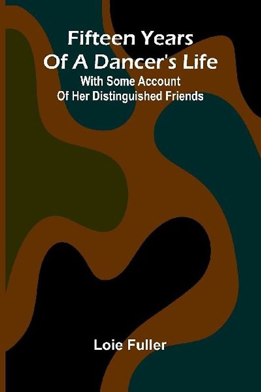 Fifteen years of a dancer's life