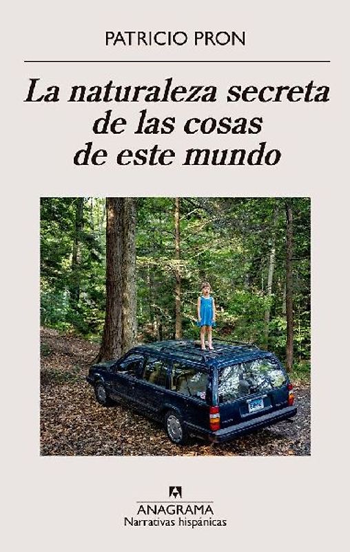 Naturaleza Secreta de Las Cosas de Este Mundo, La